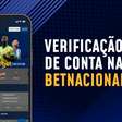 Como verificar a conta na Betnacional? Veja o passo a passo