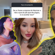 'Tudo é negociável': garota de programa que expôs Neymar ironiza 'chifrezinho' em relação do jogador e Bruna Biancardi