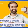Como melhorar a gestão de despesas da sua empresa