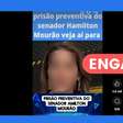 Pedido de prisão preventiva de Mourão é de 2024; vídeo circula fora de contexto