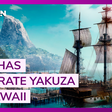 Conheça as quatro ilhas de Like a Dragon: Pirate Yakuza in Hawaii