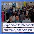 Expomafe reforça capacidade produtiva e tecnológica do Brasil