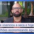 Ele vivenciou a seca e hoje fatura milhões economizando água em empresas