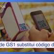 QR Code GS1 substitui o código de barras dos produtos
