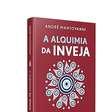 'A inveja aprisiona': André Mantovanni lança o livro 'A Alquimia da Inveja'