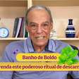 Banho de Boldo - Aprenda este poderoso ritual de descarrego