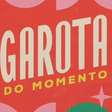 A morte que chocará o final de Garota do Momento