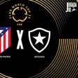 Atlético de Madrid x Botafogo: onde assistir, escalações e arbitragem