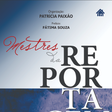 Novo livro sobre bastidores do jornalismo conta as histórias de Juca Kfouri, Delis Ortiz e outros profissionais