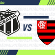 Ceará x Flamengo, prováveis escalações, arbitragem, onde assistir