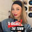 5 dicas para o The Town