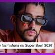 Bad Bunny faz história ao comandar show do intervalo do Super Bowl 2026