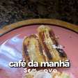 Café da manhã sem ovo