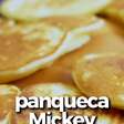 Panqueca do Michey