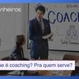 Desmitificando o coaching: O que é de fato? Pra quem serve?