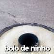 Bolo de ninho muito molhado