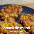 Snack de milho na airfryer