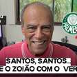 Santos, Santosabre o zoião com o Verdão