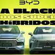 Black Friday BYD tem descontos que chegam a R$ 40.000; veja lista de carros