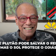 Que Plutão pode salvar o Remo Mas o Sol protege o Goiá