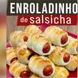 Enroladinho de salsicha mais fácil e gostoso que você já viu: receita perfeita para o lanche