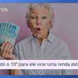Como investir o 13º para ele virar uma renda extra