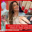 Unhas de Natal: 10 ideias de nail arts para arrasar na ceia