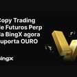 BingX Lança Copy Trading de Ouro, Marcando o Primeiro Suporte a RWA