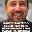 Participante do BBB 26 tem bens penhorados e vai parar na justiça