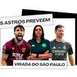 Os astros preveem virada do São Paulo
