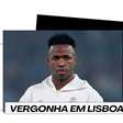 Vergonha em Lisboa