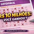 Você é o novo milionário? Confira o resultado da Lotofácil 3627 com prêmio de R$ 10 milhões