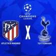 Atlético de Madrid x Tottenham: onde assistir, escalações e arbitragem