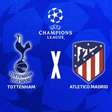 Tottenham x Atlético de Madrid: onde assistir, escalações e arbitragem