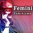 A 'doença' que deu origem à palavra feminismo (e como seu significado mudou ao longo do tempo)