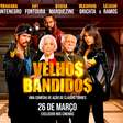Velhos Bandidos: comédia de assalto com protagonistas da terceira idade