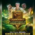 Neymar vai participar dos Legendários? Entenda edição especial de 'amigos' do atleta
