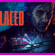 Replaced é o jogo mais cinematográfico que você vai jogar em 2026
