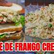 Creme de frango para sanduíche delicioso e muito suculento, para preparar no seu lanche