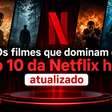 Os filmes que dominam o Top 10 da Netflix hoje: atualizado (03/06)