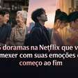 Netflix tem 5 doramas perfeitos para quem gosta de chorar