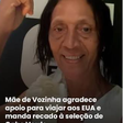 Mãe do goleiro Vozinha agradece apoio para viajar aos EUA e manda recado à seleção