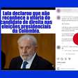 É falso que Lula tenha declarado não reconhecer vitória da direita na Colômbia