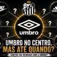 Santos bate o martelo sobre futuro da Umbro no clube