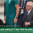 Edilson diz que Ancelotti não tem palavra e que desmotivou jogadores ao levar Neymar pra Copa