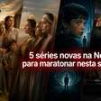 5 séries novas na Netflix para maratonar nesta semana