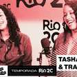 Tasha e Tracie falam sobre rap, turnê e resistência no 'Cabos e Cases'