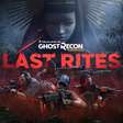 Tom Clancy's Ghost Recon Wildlands recebe atualização gratuita Last Rites