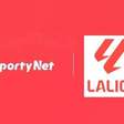 SportyNet amplia transmissão com jogos exclusivos de LaLiga 2026/27
