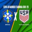 Brasil x Estados Unidos (Copa Feminina Sub-20): onde assistir, escalações e arbitragem